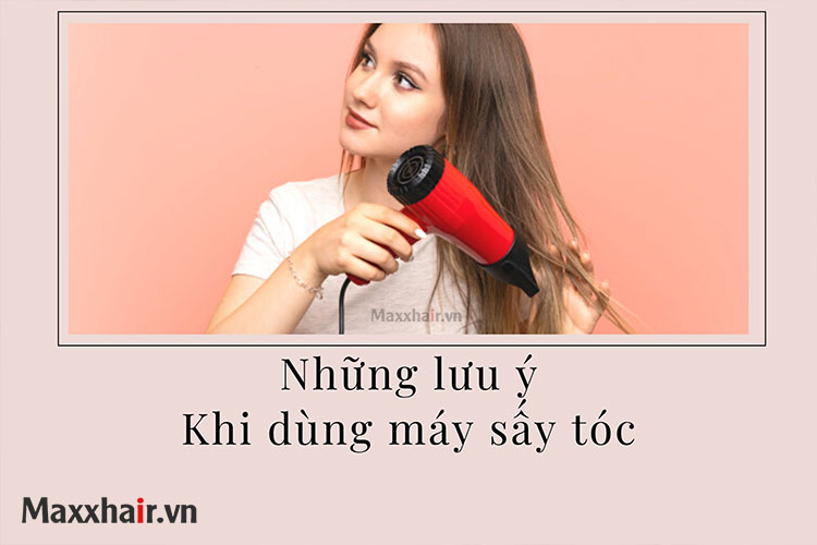 Những lưu ý khi sử dụng máy sấy tóc bạn nên biết 1