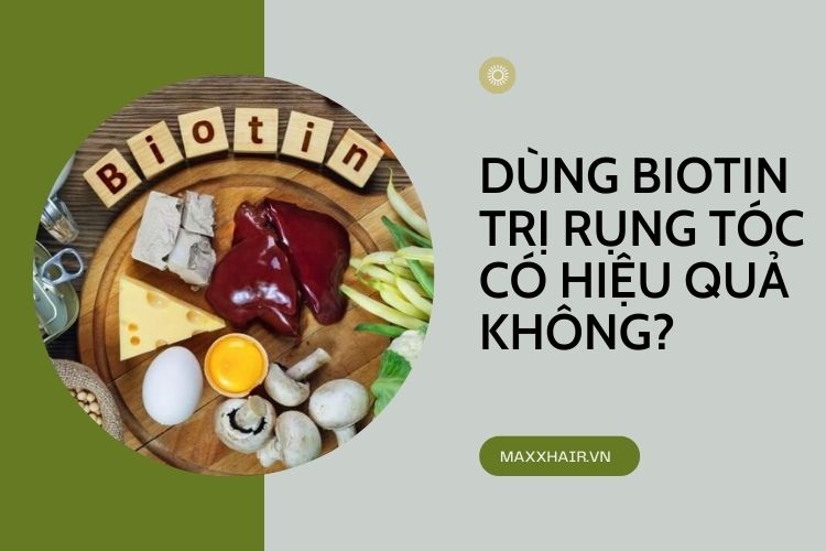 Biotin có tác dụng với tóc như thế nào?