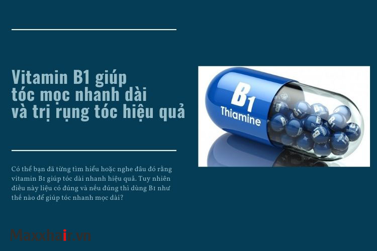 Vitamin B1 giúp tóc mọc nhanh dài và trị rụng tóc hiệu quả