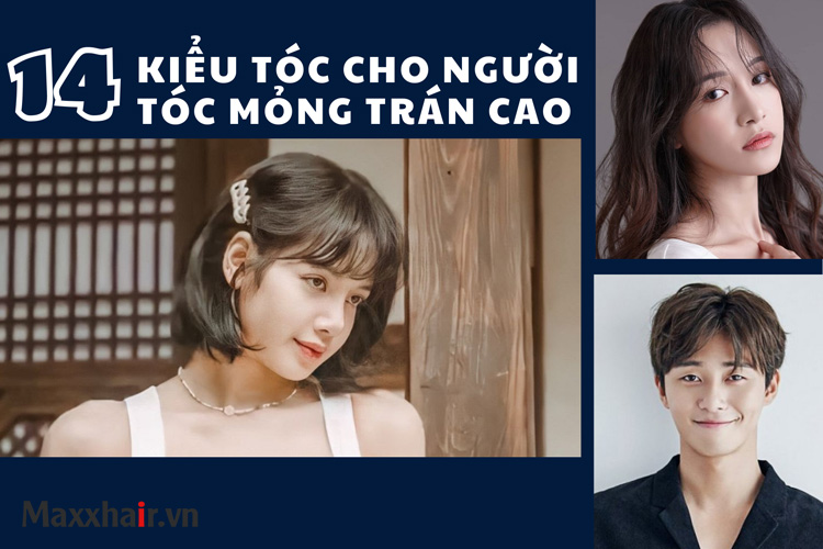 14 kiểu tóc cho người tóc mỏng trán cao thời thượng 1