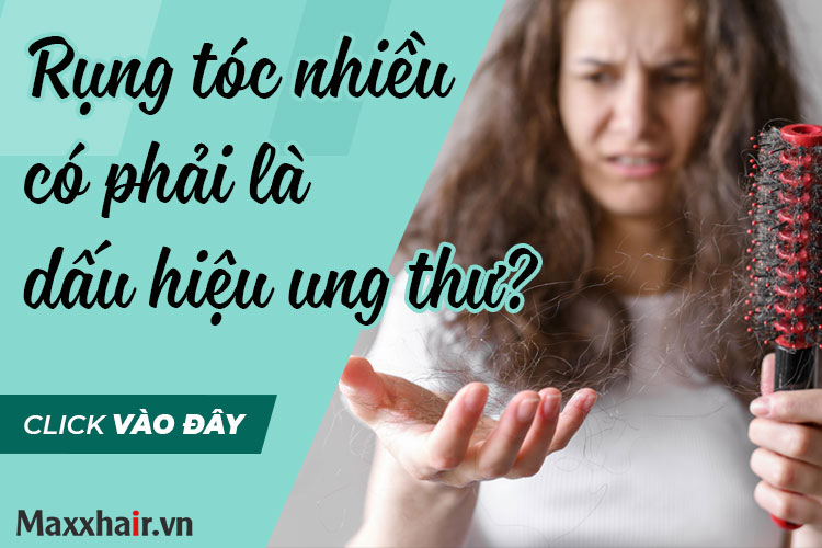 Rụng tóc nhiều có phải là dấu hiệu bị ung thư hay không?