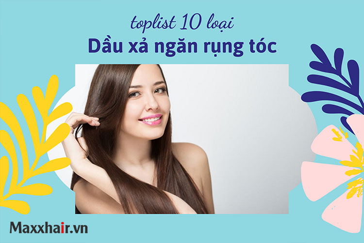 Toplist các loại dầu xả ngăn rụng tóc 1