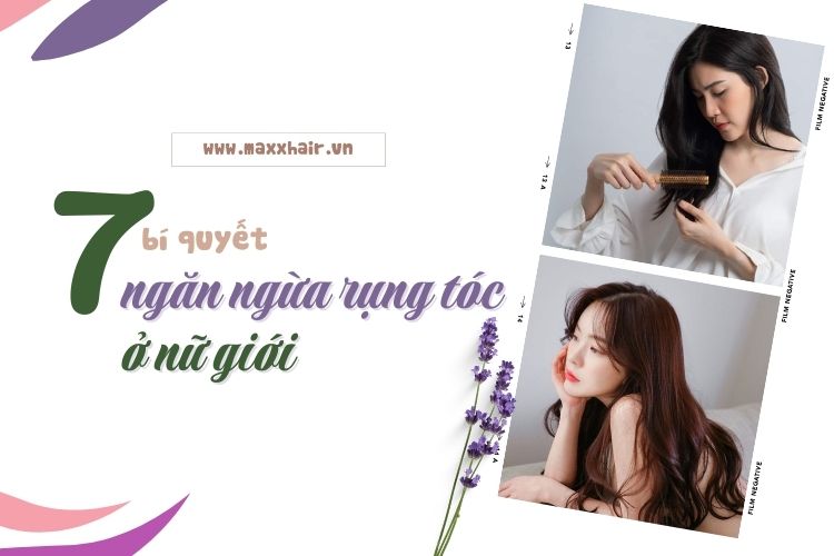 7 bí quyết giúp ngăn ngừa rụng tóc ở nữ giới bạn nên biết