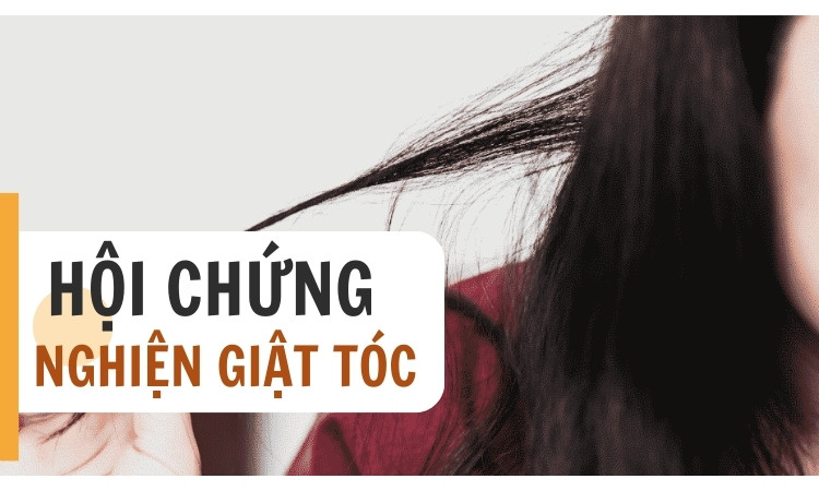 Tìm hiểu thêm chi tiết về hội chứng nghiện bứt tóc